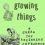 Joshua James Amberson, Various Artists - Growing Things: A Guide for Beginning Gardeners