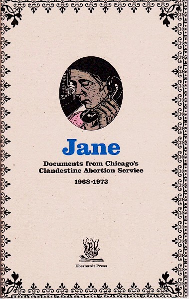 the story of jane the legendary underground abortion service