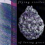 Flying Circles - Of Loving Grace (cassette)