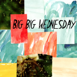 Various Artists - Big Big Wednesday, Issue Four