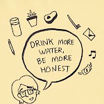 Shay Mirk - Drink More Water, Be More Honest: 30 Lessons From My 20s (Second Edition)
