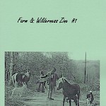 Frederick Moe - Farm & Wilderness Report Zine #1