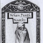  - When Death Knocks