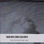 Sarah LaPonte, Helen Jones - Good Days Gone Cold Days