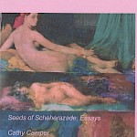 Cathy Camper - Seeds of Scheherazade: Essays