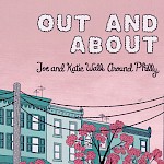 Joseph Carlough, Katie Haegele - Out and About: Joe and Katie Walk Around Philly