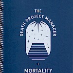 Death Project Manager, Awkward Ladies Club - Death Project Manager Mortality Workbook