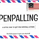 Johnny Gamber - Penpalling: A Little Zine to Get You Writing Letters