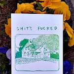 Gina Sarti - Shit's Fucked Postcard