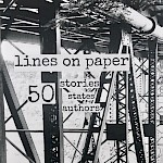 Various Artists, Danny Noonan - Lines on Paper: 50 Stories States Authors (Clock Tower Nine #18)