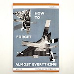 Joshua James Amberson - How to Forget Almost Everything