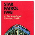 Pip Craighead, Ashton Trujillo - Star Patrol 1998