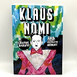 Liz Yerby, Various Artists - Klaus Nomi: Graphic Biography and Collaborative Anthology