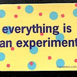 Hope Amico - Everything is an Experiment Sticker