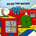 Various Artists - We Are Time Mixtape Vol. 1 (cassette)