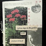 jessamyn duckwall - Sylvia Sings in the Garden: Poems