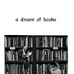 Frederick Moe - A Dream of Books: An Essay and Two Stories