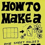 Elliott Giannini - How to Make a Mini Zine