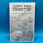 Various Artists, D. Blake Werts - Copy This Cassette!: A Cassette Review Zine for Those Who Still Love Cassettes