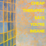 Parker Young - Cheap Therapist Says You’re Insane