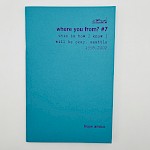 Hope Amico - Where You From? #7: This is How I Know I Will Be Okay; Seattle 1998-2002