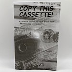 Various Artists, D. Blake Werts - Copy This Cassette! #2: A Cassette Review Zine for Those Who Still Love Cassettes