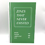 Joshua James Amberson - Basic Paper Airplane #15: Zines That Never Existed