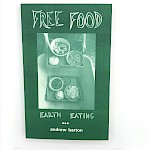 Andrew Barton - Free Food: Earth Eating