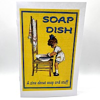 Ed Kemp - Soap Dish #3: A Zine About Soap and Stuff