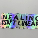 Elliott Giannini - Healing Isn't Linear Sticker