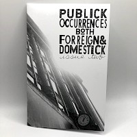 Various Artists, Danny Noonan, Meg L. - Publick Occurrences Both Forreign & Domestick, Issue Two