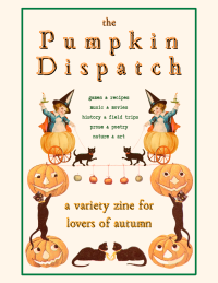 Various Artists, Novie Nimble - PREORDER! The Pumpkin Dispatch, Vol. 2: A Variety Zine for Lovers of Autumn