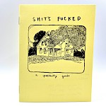 Gina Sarti - Shit's Fucked: A Positivity Guide