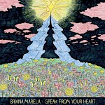 Briana Marela - Speak From Your Heart