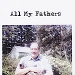 Frederick Moe - All My Fathers (Revised Edition)