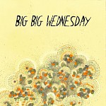 Various Artists - Big Big Wednesday, Issue Two