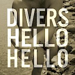 Divers - Hello Hello